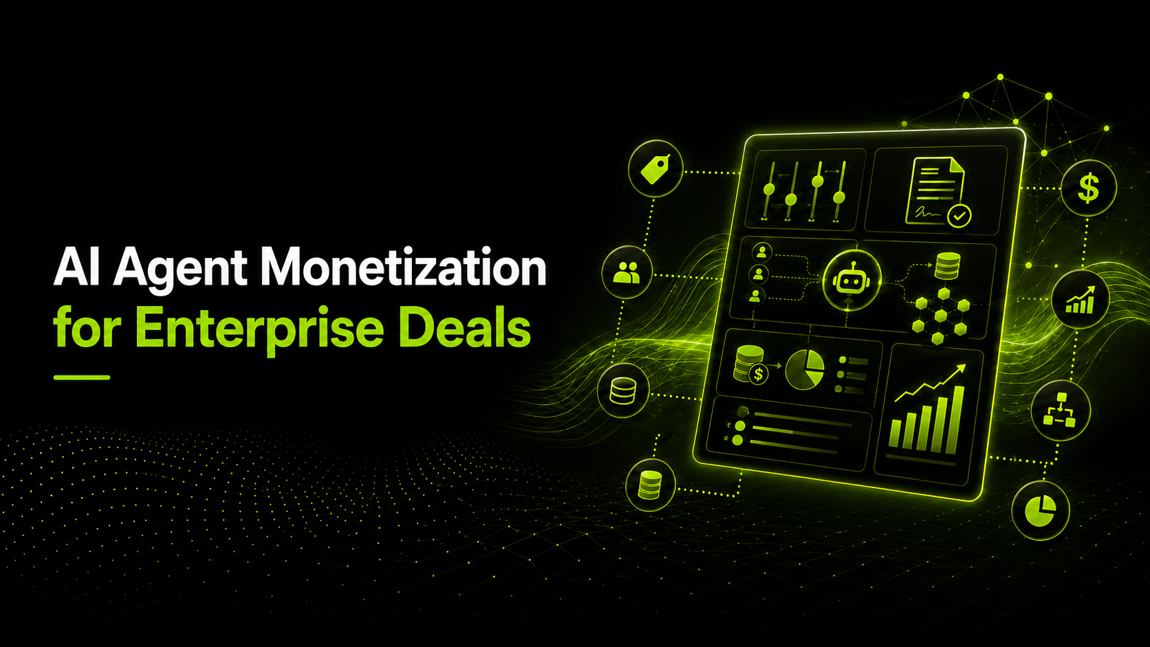 AI Agent Monetization for Enterprise Deals